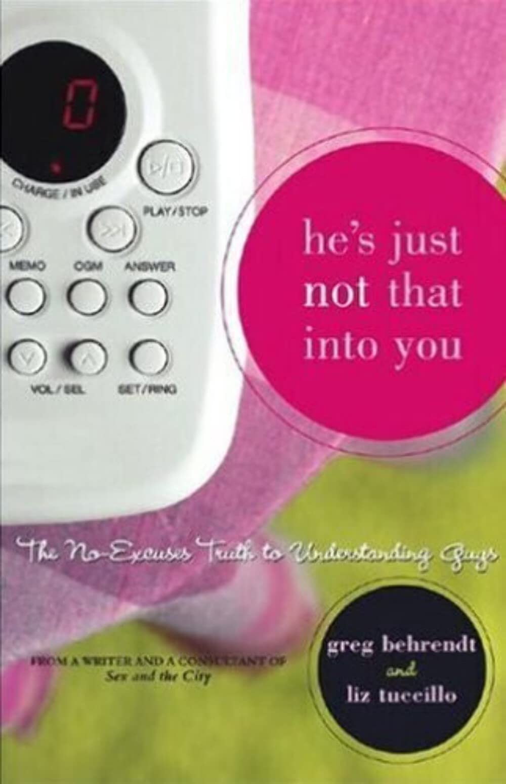 He's Just Not That into You: The No-Excuses Truth to Understanding Guys 9780689874741