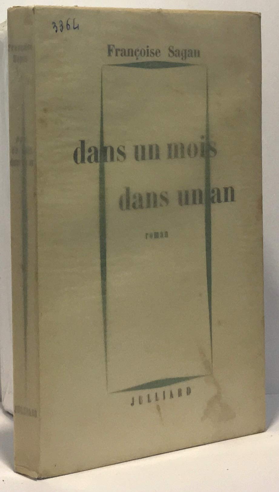 Dans un mois dans un an / Sagan, Françoise / Réf29348 