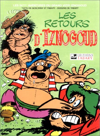 Iznogoud, tome 24 : Les Retours d'Iznogoud 9782904799327