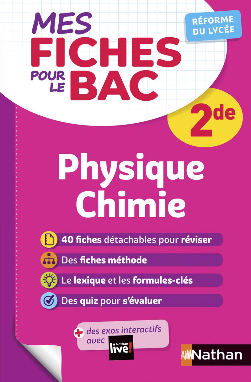 Physique-Chimie Seconde - Programme 2025-2026 - Mes fiches pour le BAC 2de 9782091574790