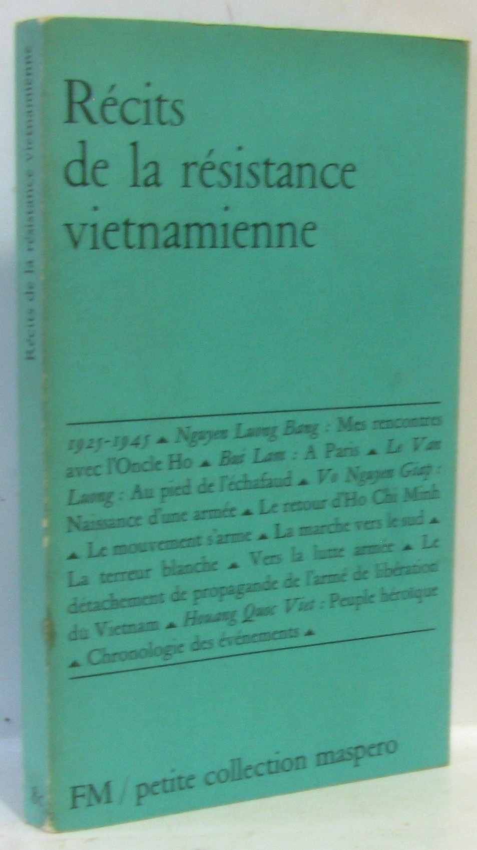Récits de la Résistance Vietnamienne (1925-1945) 
