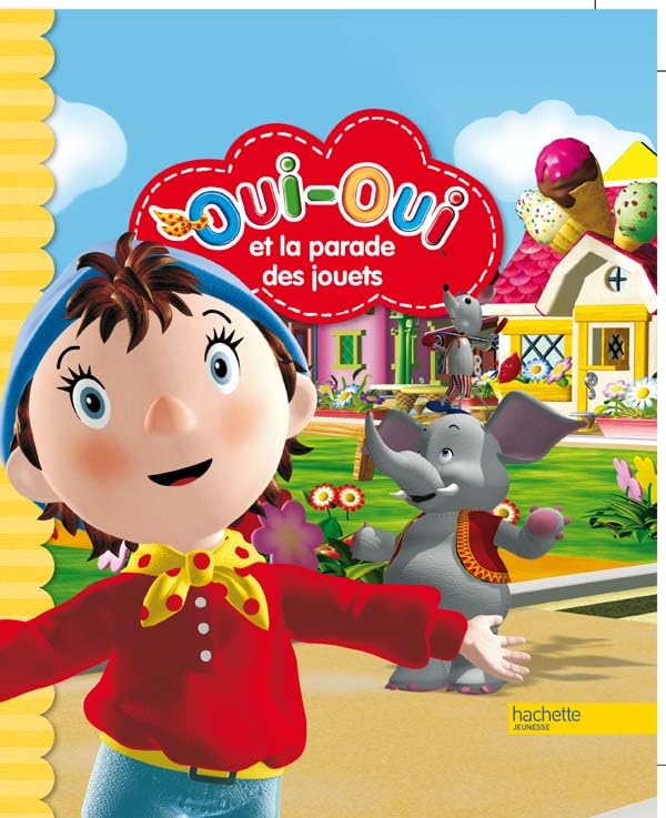 Oui-Oui et la parade des jouets 9782012267770