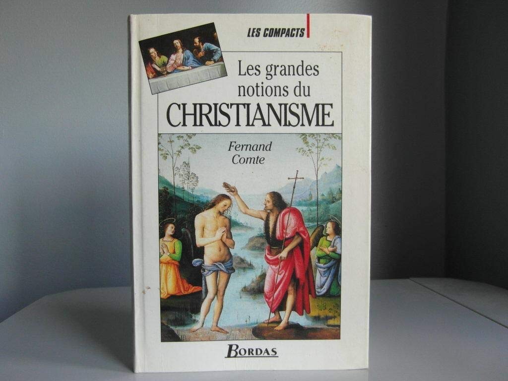 Les Grandes Notions du Christianisme 9782040270186