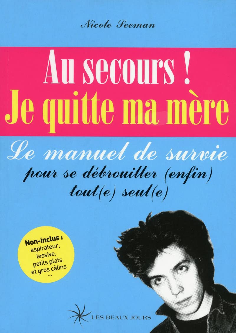 Au secours ! Je quitte ma mère 9782351790823