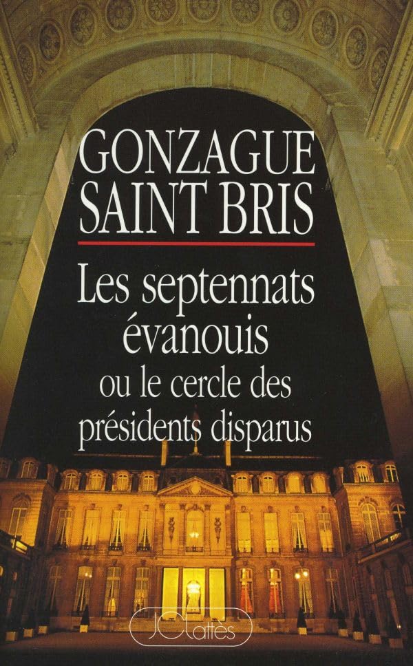 Les Septennats évanouis 9782709615594
