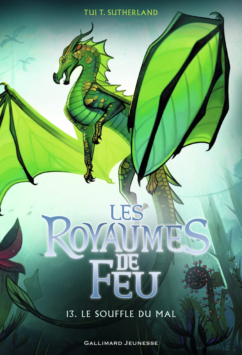 LES ROYAUMES DE FEU 13. LE SOUFFLE DU MAL 9782075150460