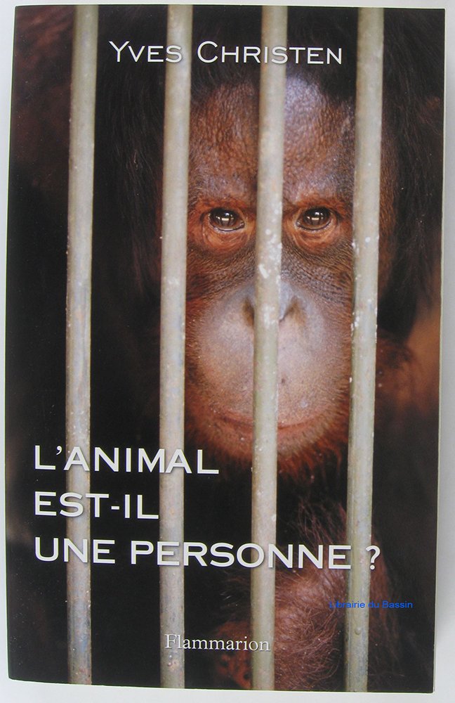 L'animal est-il une personne ?: UNE EXPLORATION SCIENTIFIQUE DE L'IDENTITÉ ANIMALE 9782081224872