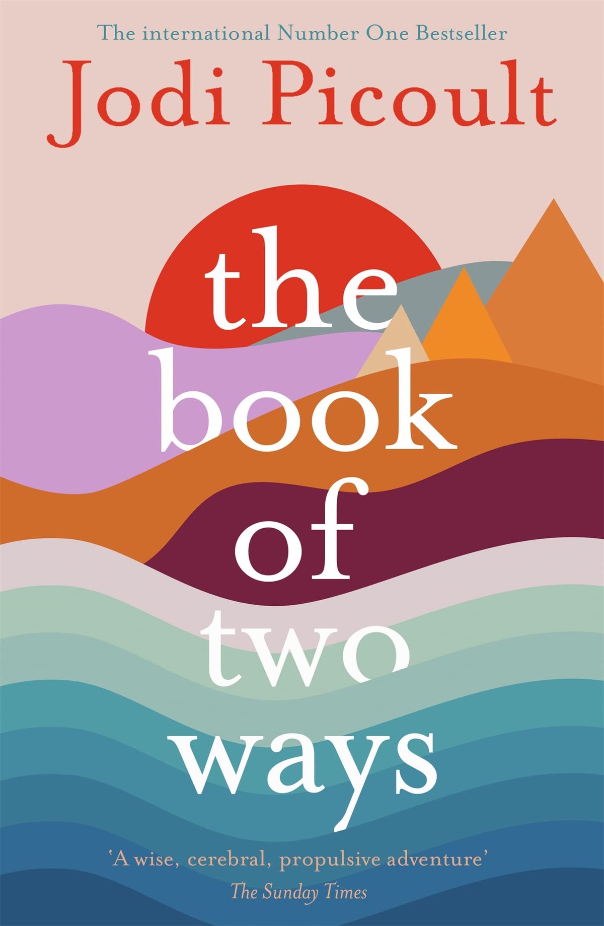 The Book of Two Ways: The stunning bestseller about life, death and missed opportunities 9781473692435