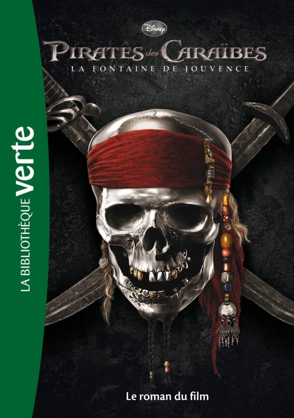 Pirates des Caraïbes 04 - La Fontaine de Jouvence - Le roman du film 9782012023253