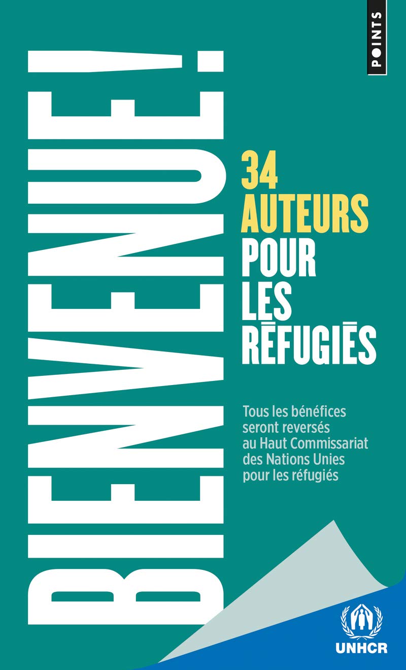 Bienvenue !. 34 auteurs pour les réfugiés 9782757858615