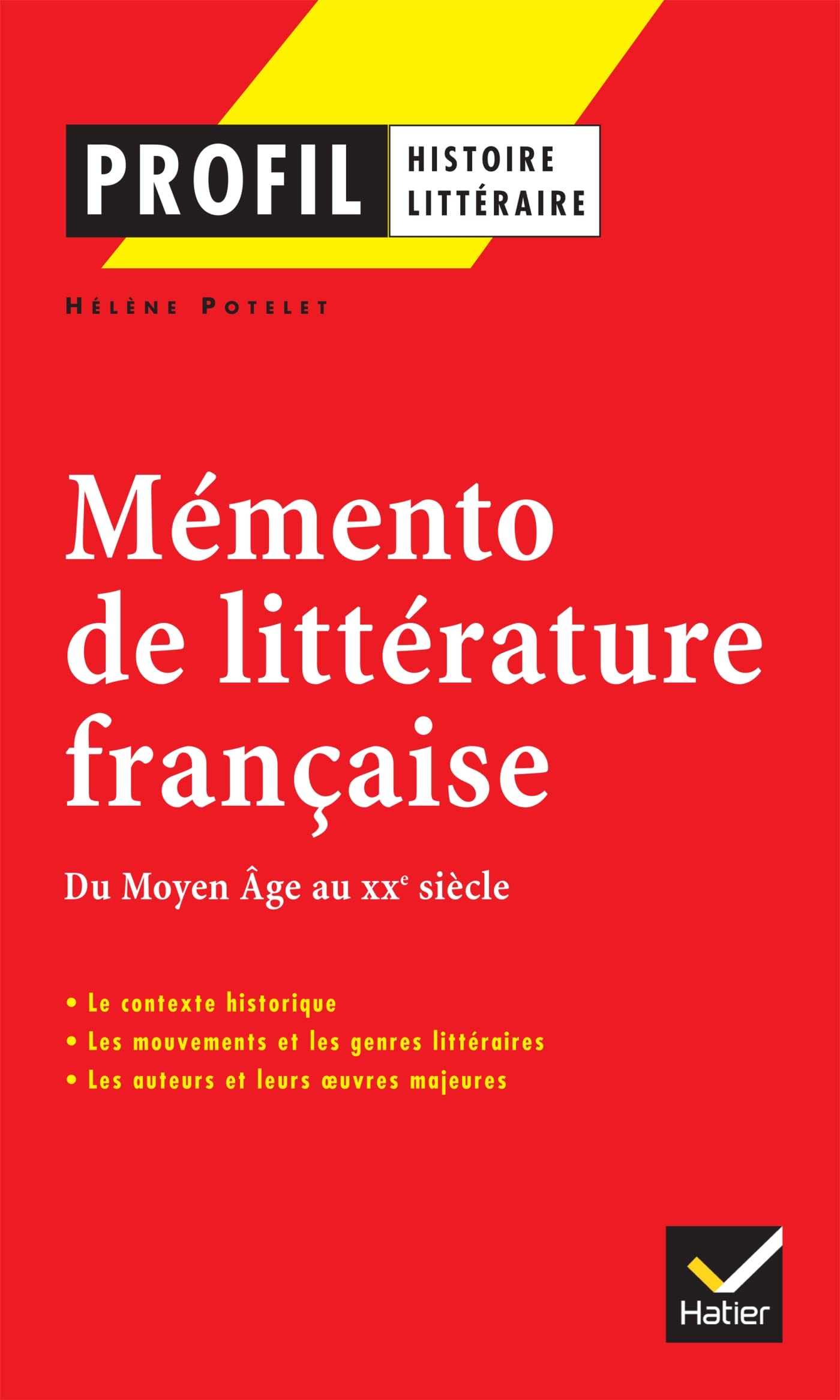 Mémento de littérature française : Du Moyen Age au XXe siècle 9782218742804