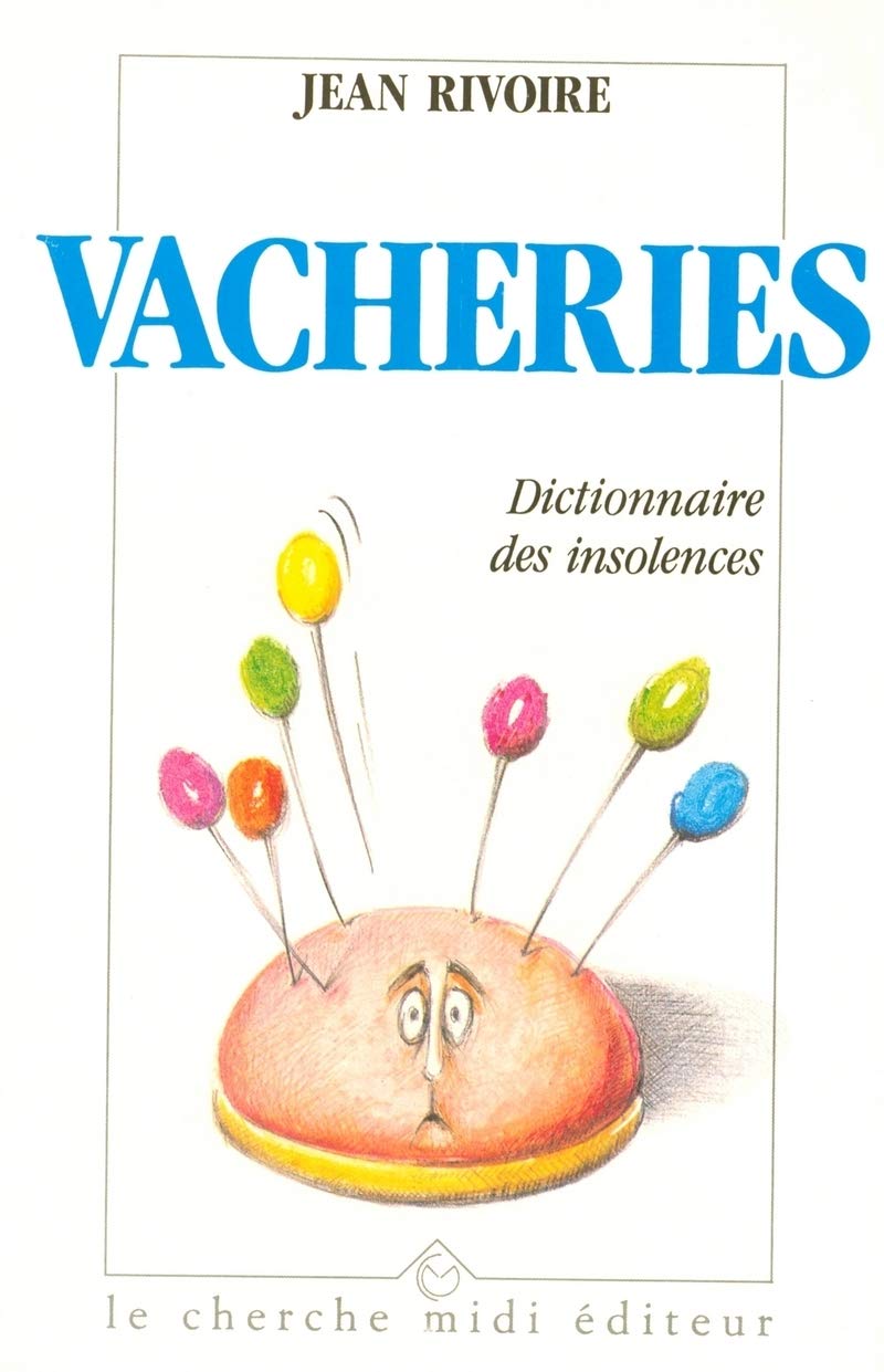 Vacheries: Dcitionnaire des insolences 9782862741727