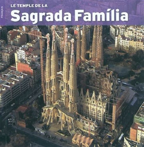 Le temple de la Sagrada Familia 9788484781264