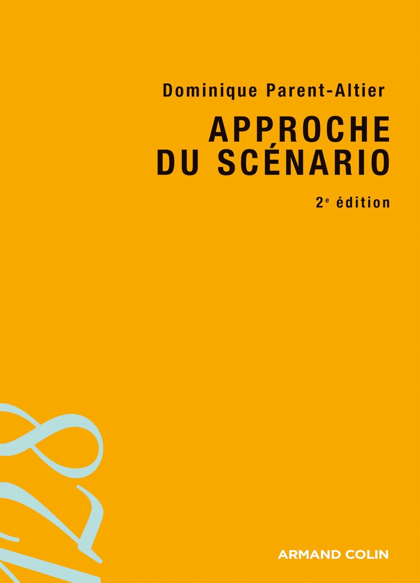 Approche du scénario - 2e édition 9782200276522