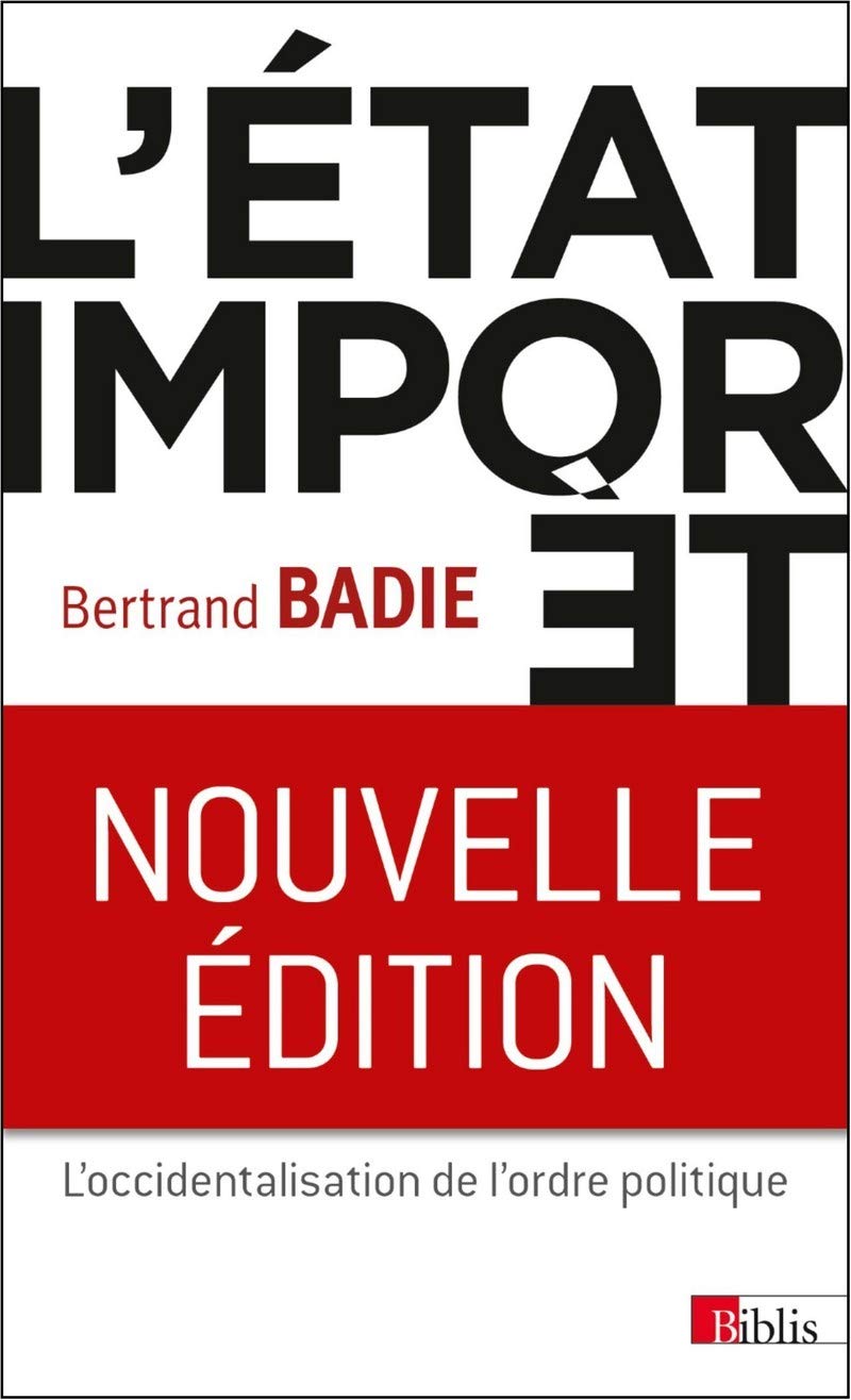 L'Etat importé. L'occidentalisation de l'ordre politique 9782271095039