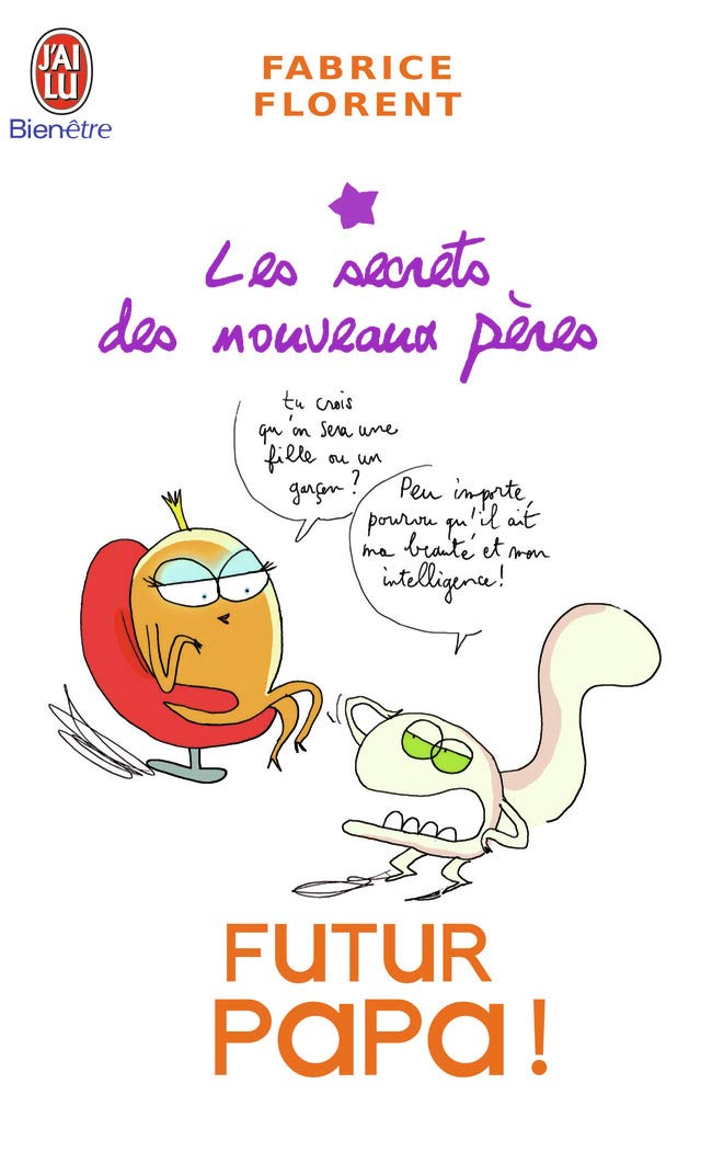 Futur papa !: Les secrets des nouveaux pères 9782290011447