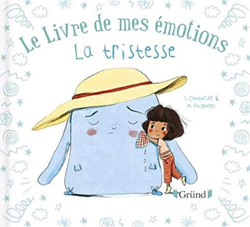 Le livre de mes émotions : La tristesse – Album jeunesse – À partir de 3 ans 9782324027642