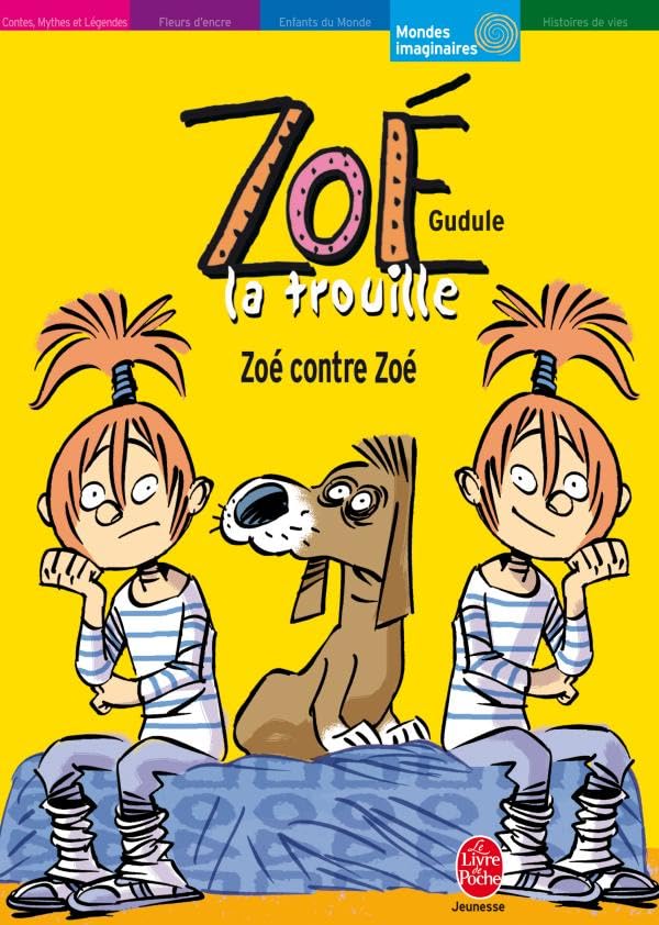 Zoé la trouille - Zoé contre Zoé 9782013223522