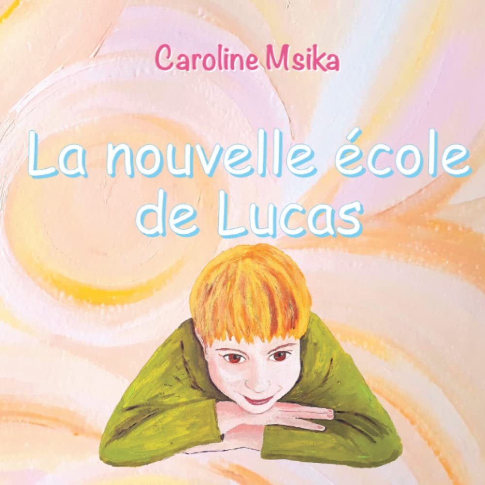 La nouvelle école de Lucas 9781983302169