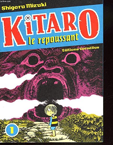 Kitaro le repoussant, tome 1 9782915492385