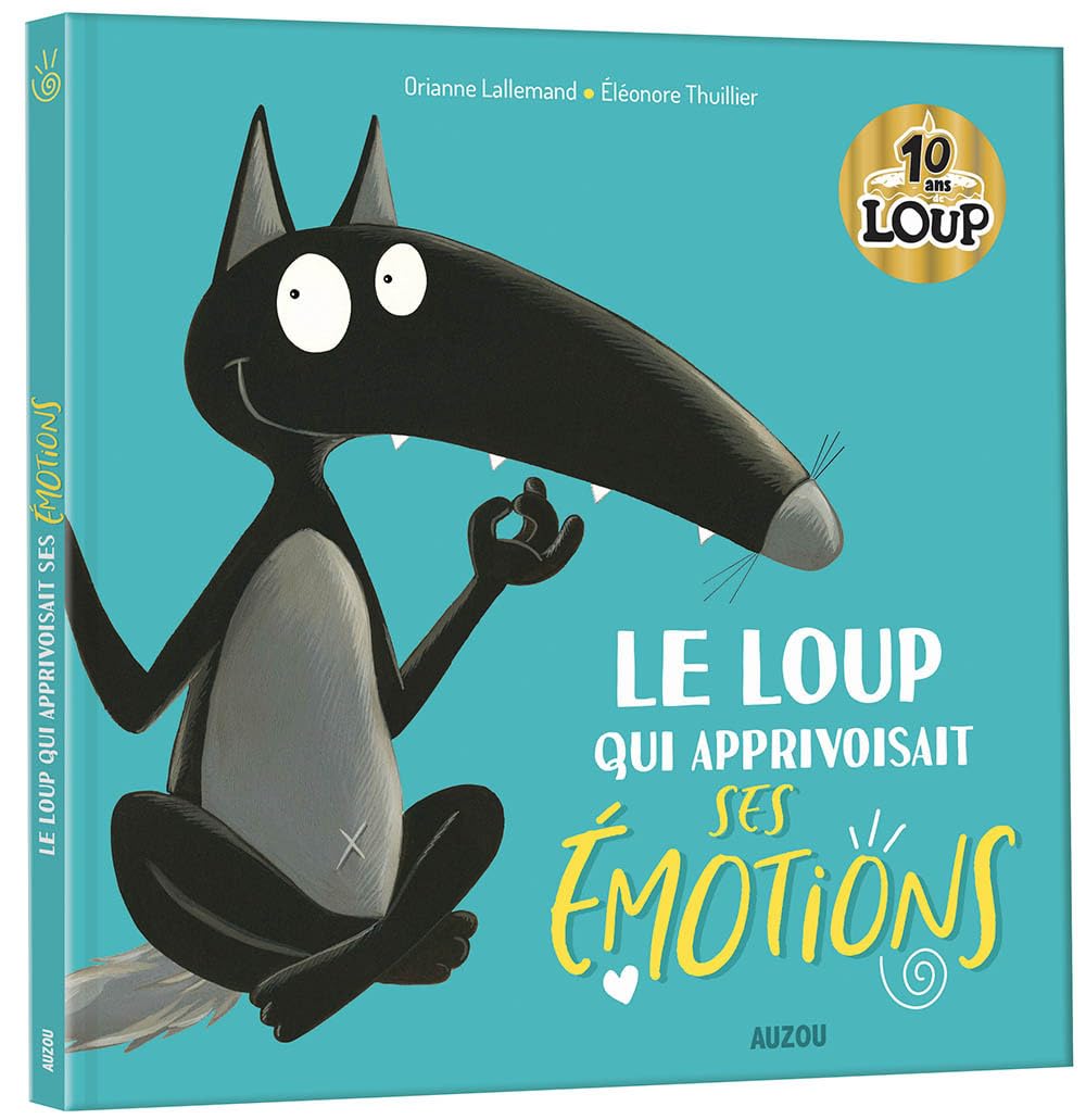 Le loup qui apprivoisait ses émotions 9782733872369