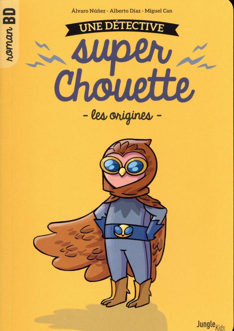 Une détective super chouette - tome 1 Les origines (1) 9782822222105