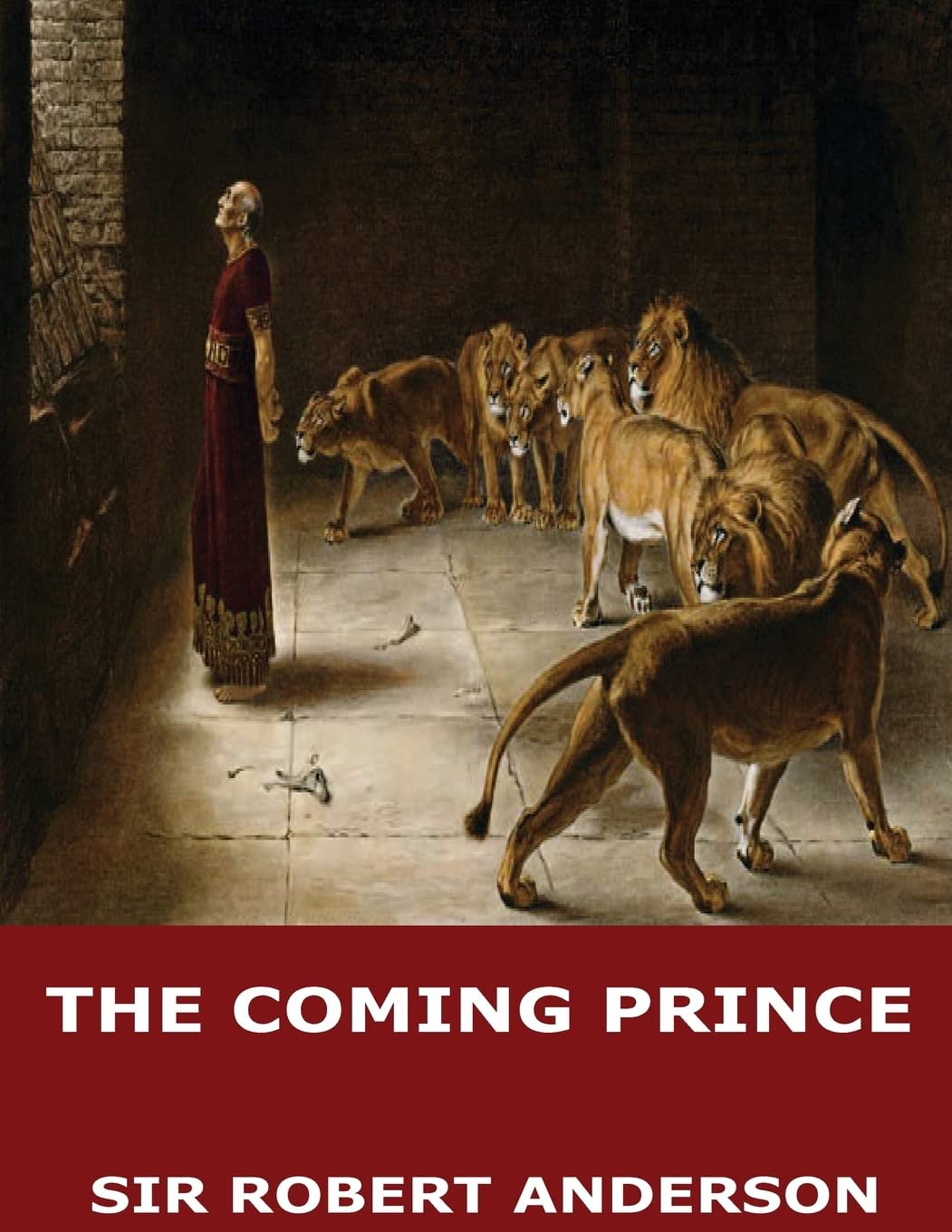 The Coming Prince 9781545505960
