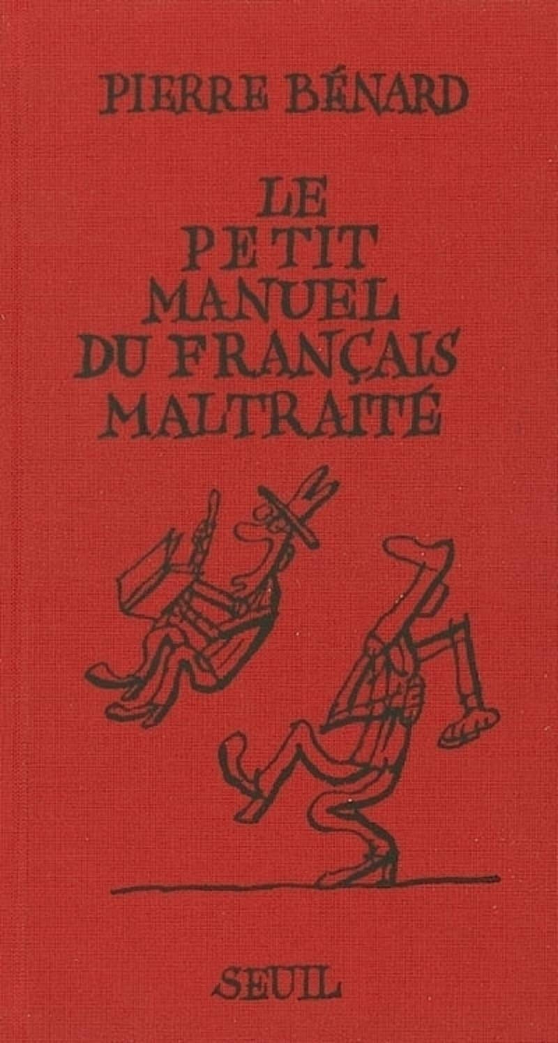 Le Petit Manuel du Français maltraité 9782020544276