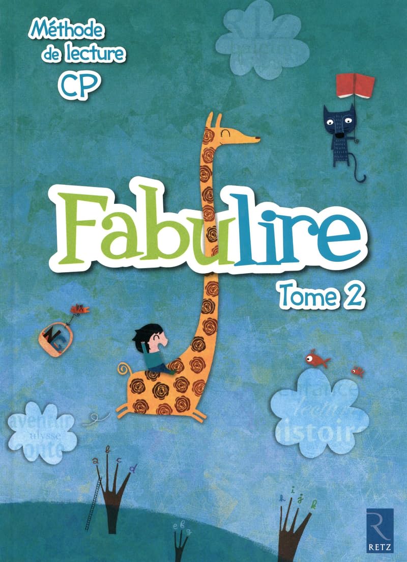 Méthode de lecture : Fabulire CP: EDITION 2011 - Manuel de l'élève - Tome 2 (2) 9782725630182