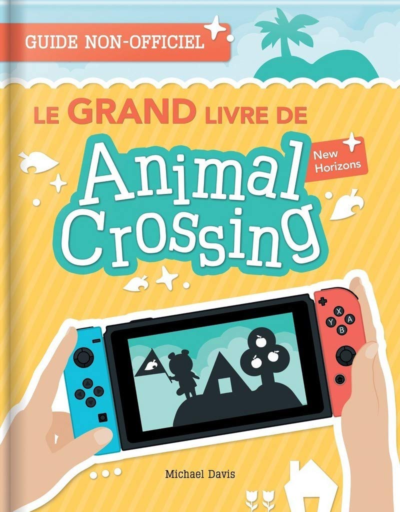 Le Grand Livre de Animal Crossing New Horizons 9782898022869