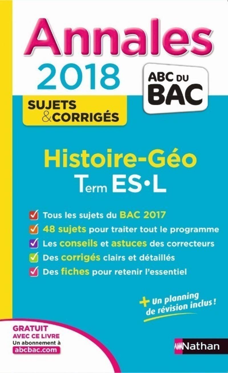 Annales ABC du Bac Histoire-Géographie Term L ES 2018 9782091502489