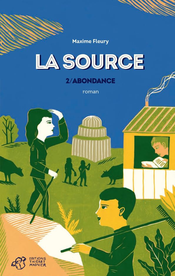 La Source Tome 2: 2/Abondance 9782364748125