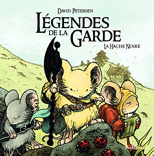 Légendes de la Garde: La Hache Noire 9782070657681