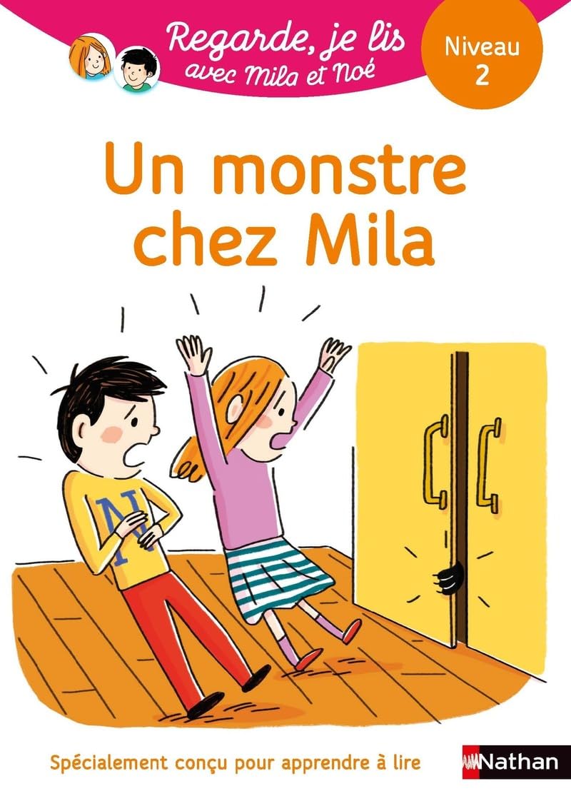 Regarde, je lis avec Noé et Mila - lecture CP - Niveau 2 - Un monstre chez Mila (9) 9782091932699