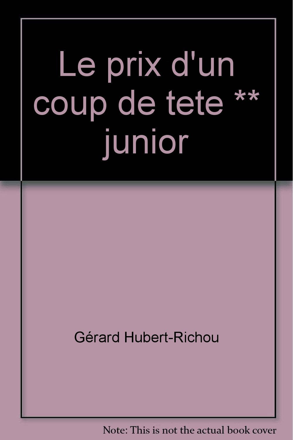 Prix d'un coup de tete ** junior (Le) 9782081619210