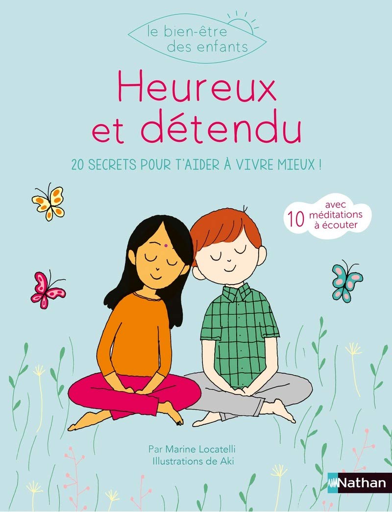 Heureux et détendu - Dès 7 ans 9782092589588