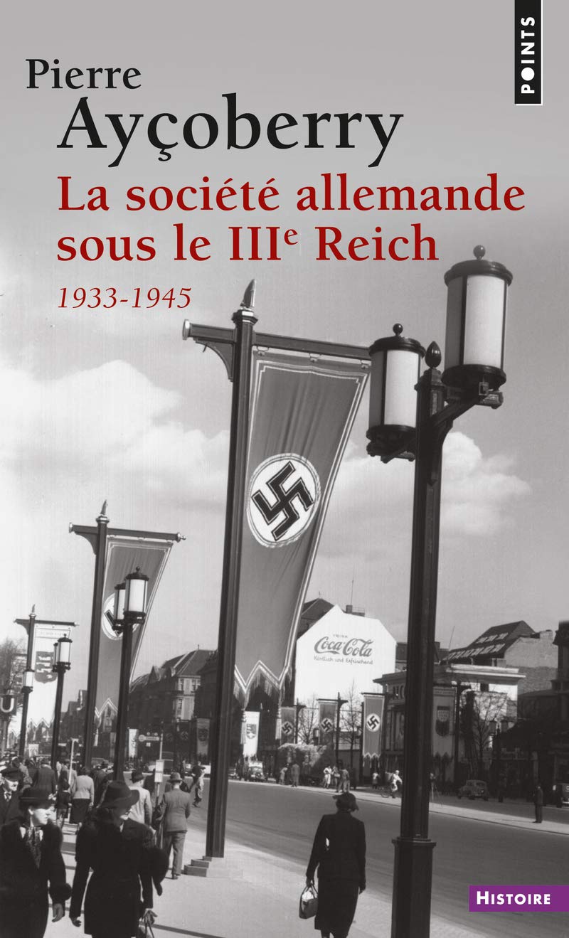 La Société allemande sous le IIIe Reich, 1933-1945 9782020315258