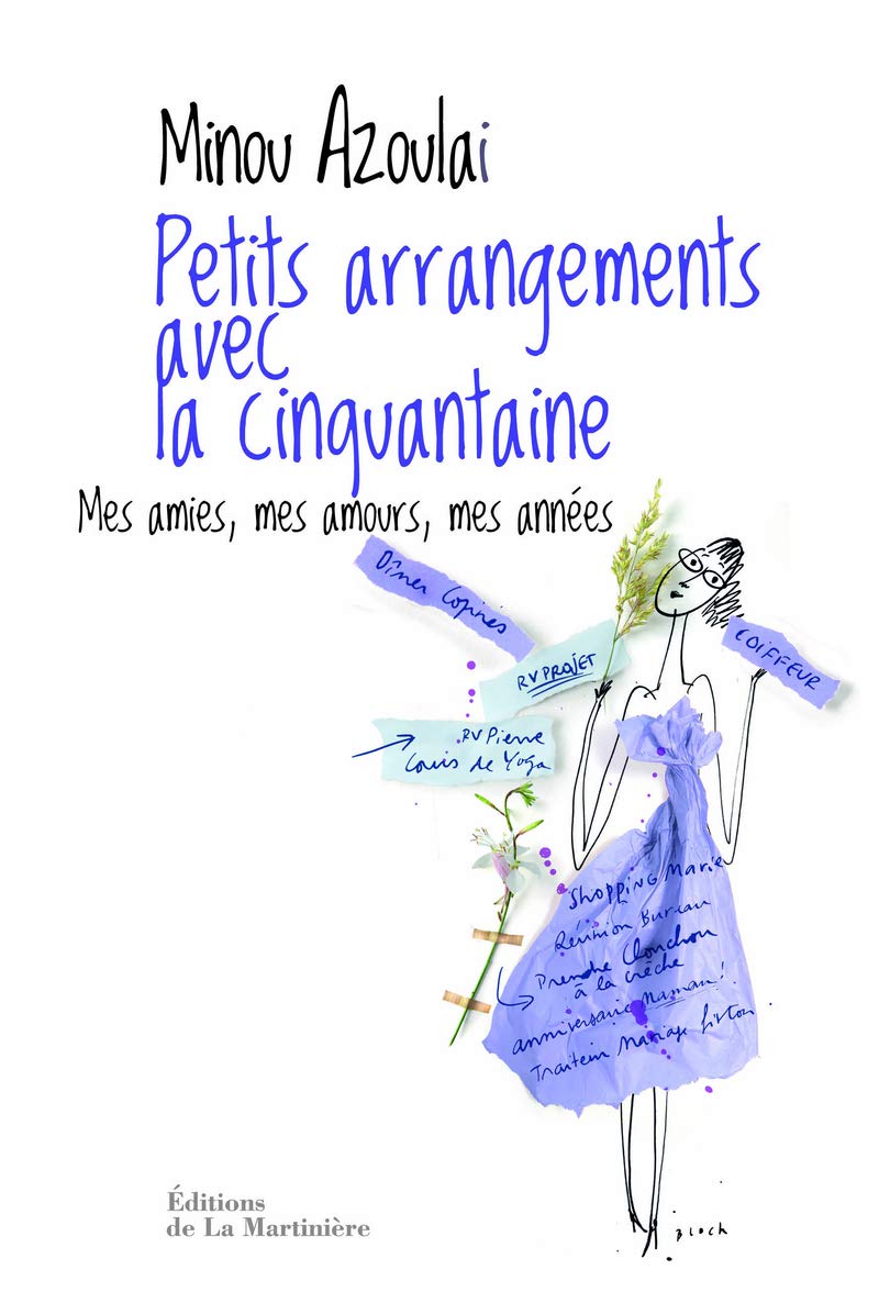 Petits arrangements avec la cinquantaine. Mes amies, mes amours, mes années 9782732452043