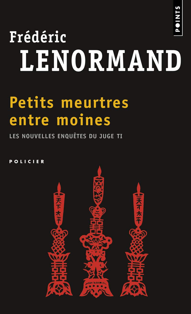Petits Meurtres entre moines: Les Nouvelles Enquêtes du juge Ti, vol. 4 9782757800515