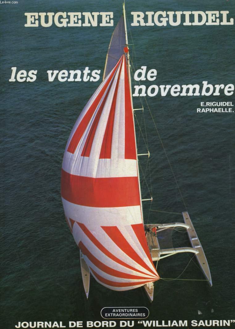 Les vents de novembre. journal de bord de "william saurin" 