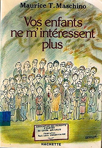 Vos enfants de m'intéressent plus [Broché] by MASCHINO, Maurice T. 9782010092718