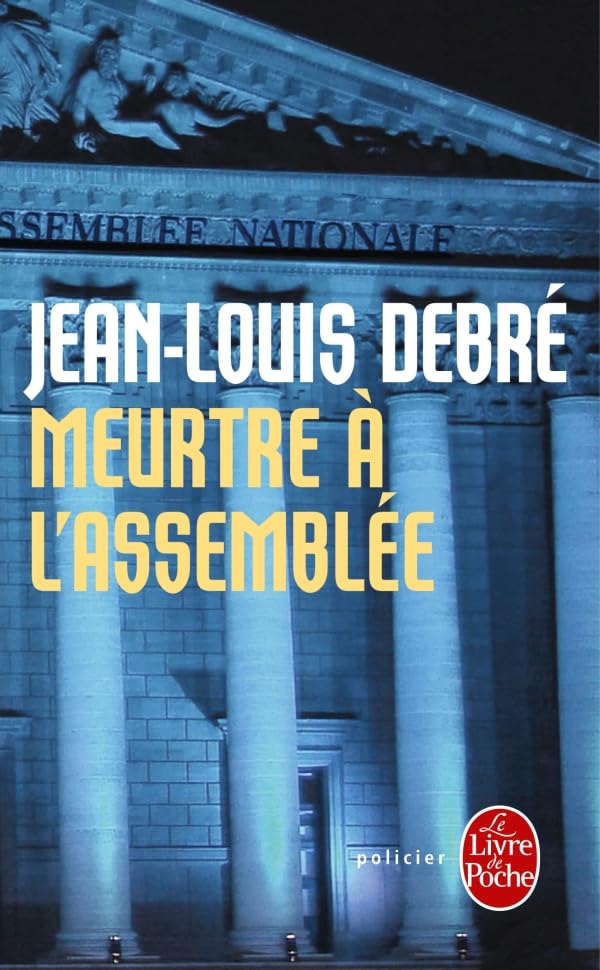 Meurtre à l'Assemblée 9782253134152