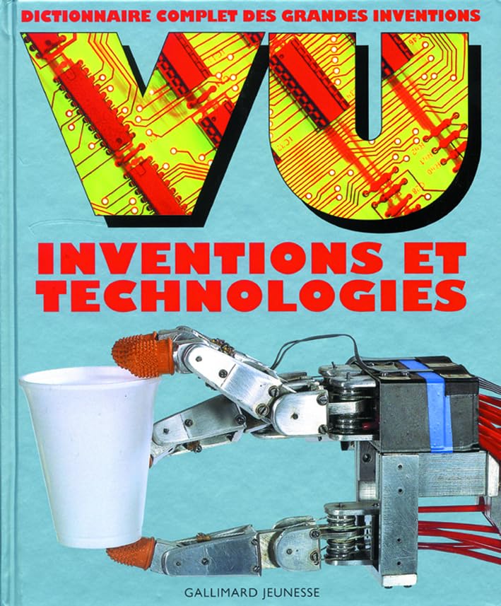 VU Inventions et technologies: Dictionnaire complet des grandes inventions 9782070544516