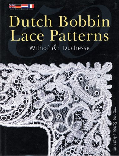 50 Dutch Bobbin Lace Patterns: Withof & Duchesse 9780713487008