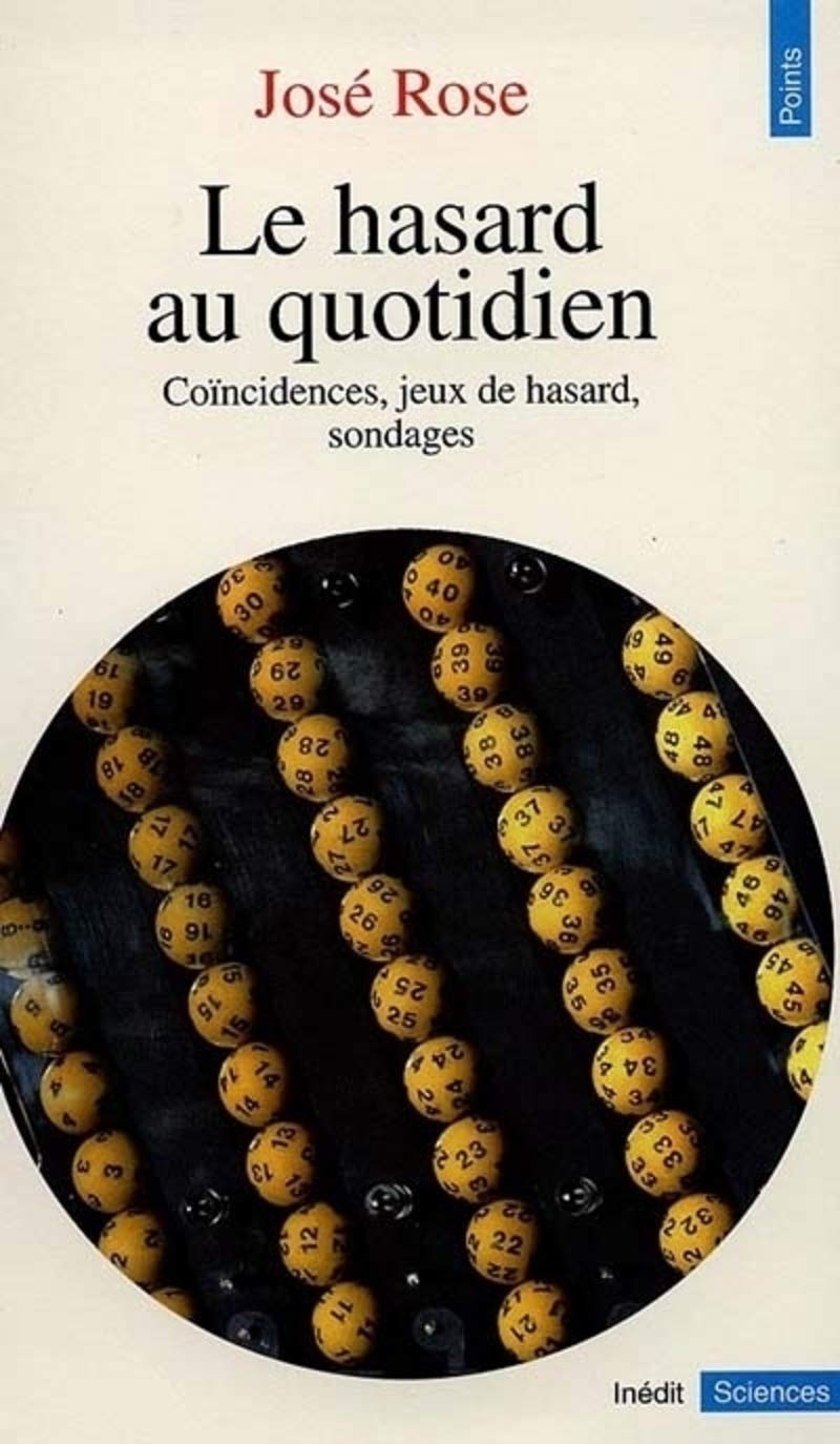 Le hasard au quotidien. Coïncidences, jeux de hasard, sondages 9782020193450