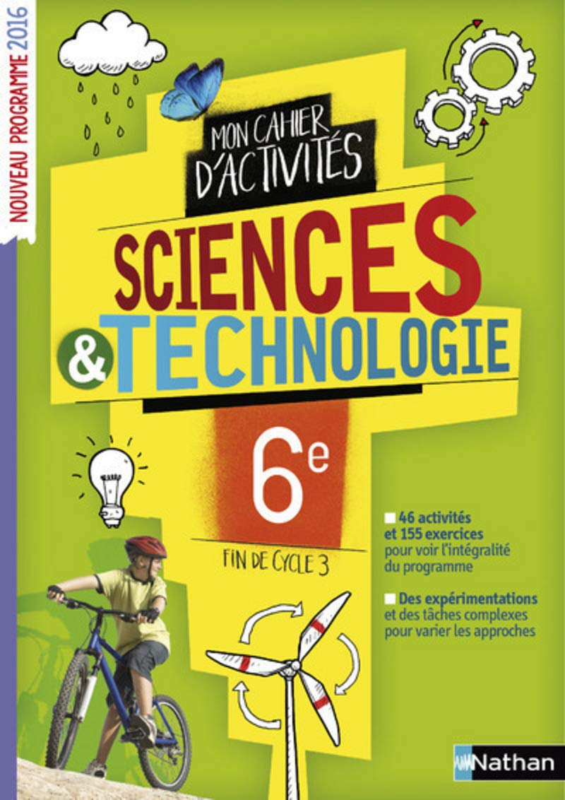 Le cahier d'activités Sciences et Technologie 6e / Fin de cycle 3 9782091719443