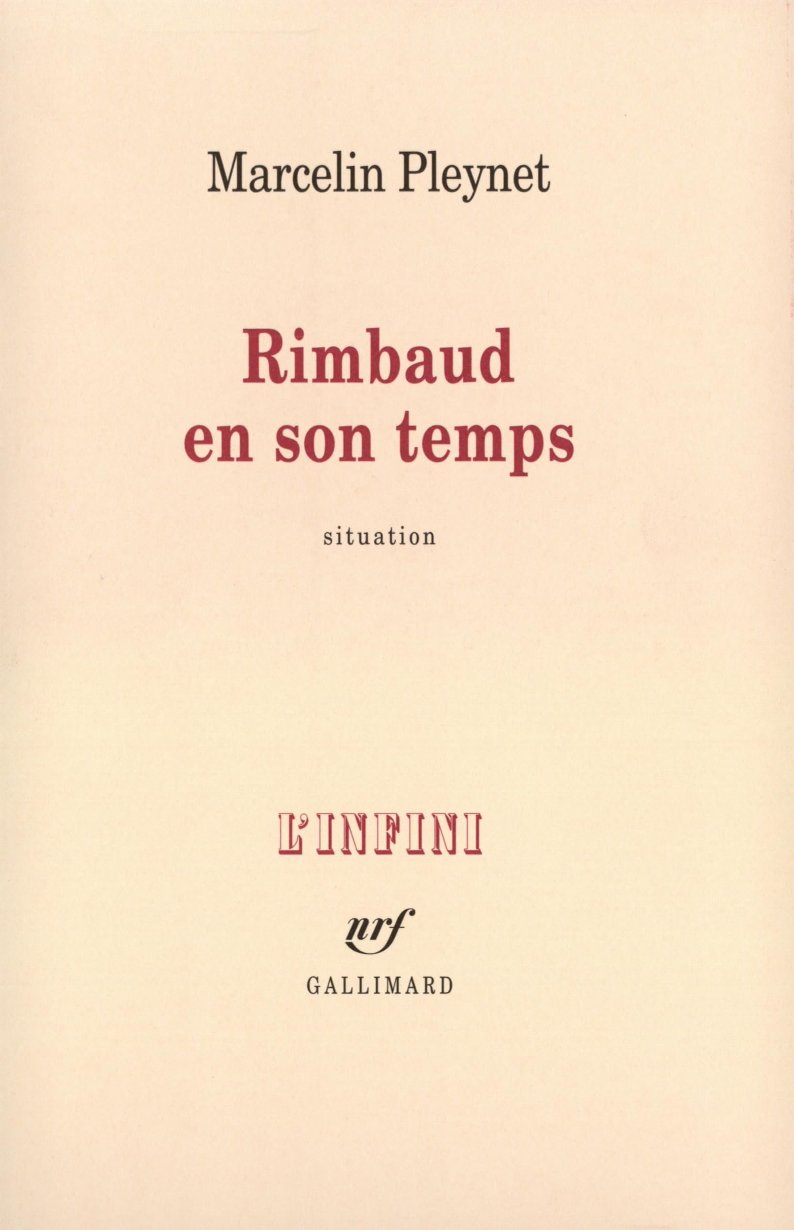 Rimbaud en son temps: Situation 9782070774128