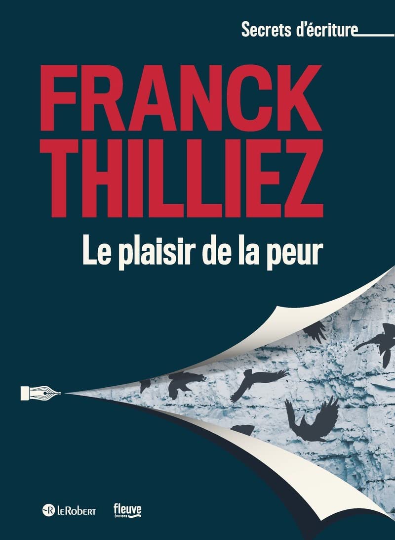 Le plaisir de la peur - Les secrets d'écriture de Franck Thilliez (3) 9782321017271