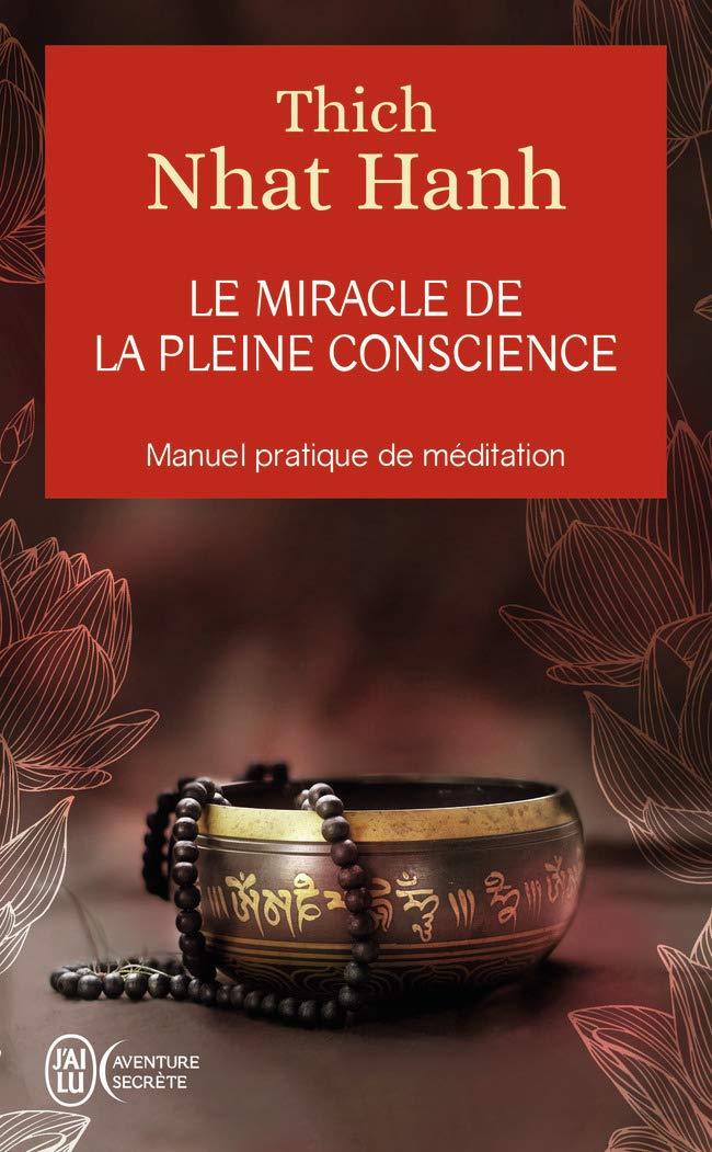 Le miracle de la pleine conscience 9782290011072