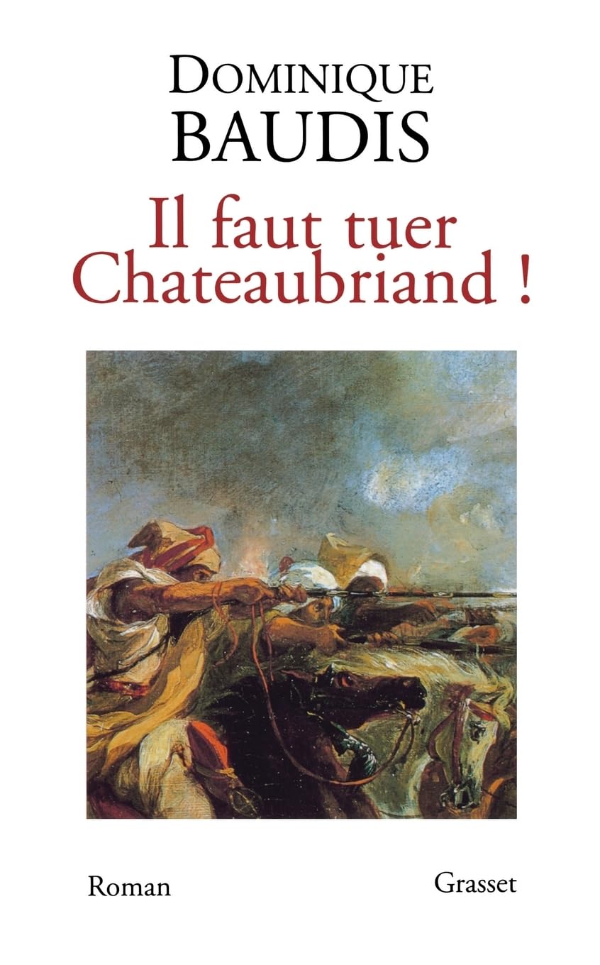 Il faut tuer Chateaubriand 9782702883204